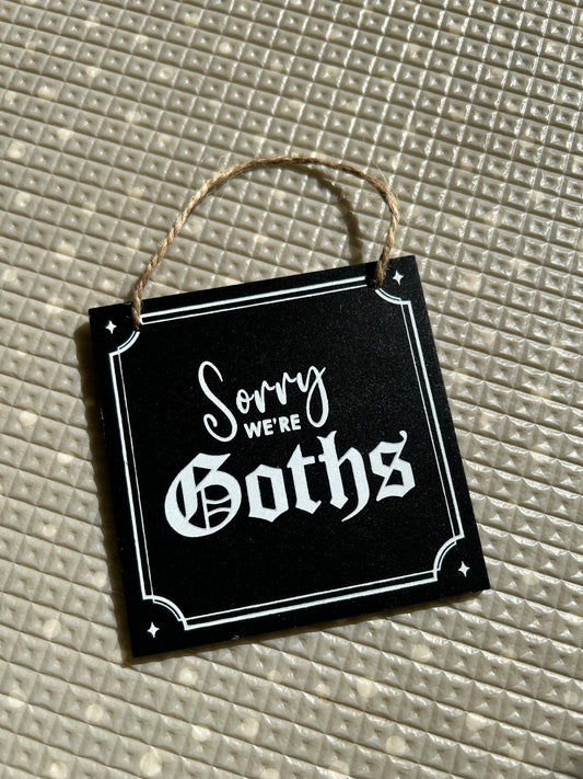 Goths small sign
